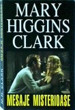 Mary Higgins Clark - Mesaje Misterioase, Thriller, Editura Lider, Romana, Stare Buna