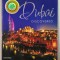 DUBAI DISCOVERED , text by DAVID QUINN and JOSEPH ROWLAND , 2005