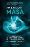 Masa - Paperback brosat - Jim Baggott - Humanitas