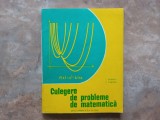 CULEGERE DE PROBLEME DE MATEMATICA - I. Giurgiu, F. Turtoiu ,1981