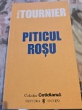 Piticul rosu, Michel Tournier, colectia Cotidianul 2000, 208 pag