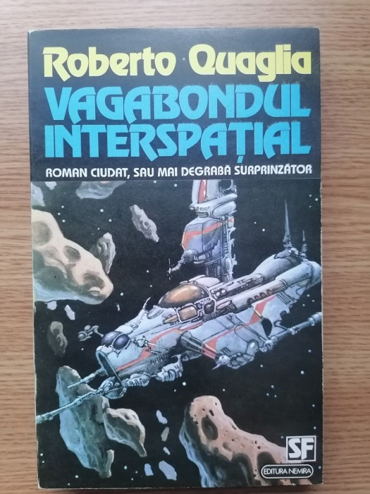 VAGABONDUL INTERSPATIAL. ROBERTO QUAGLIA. SF.