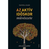 Az akt&iacute;v időskor műv&eacute;szete - Daniela Mari