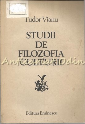 Studii De Filozofia Culturii - Tudor Vianu foto
