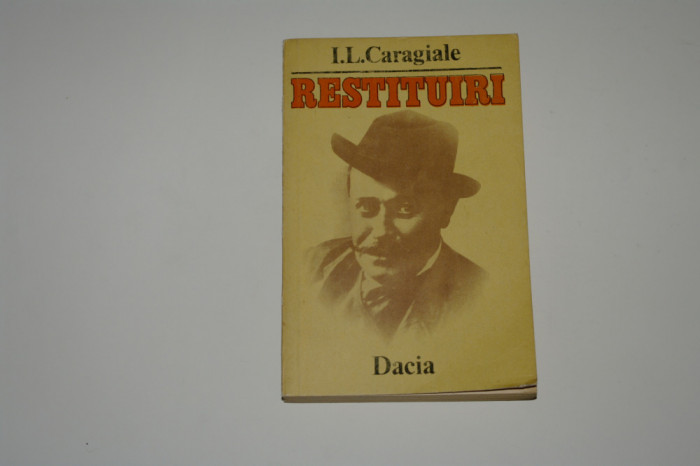 I. L. Caragiale - Restituiri