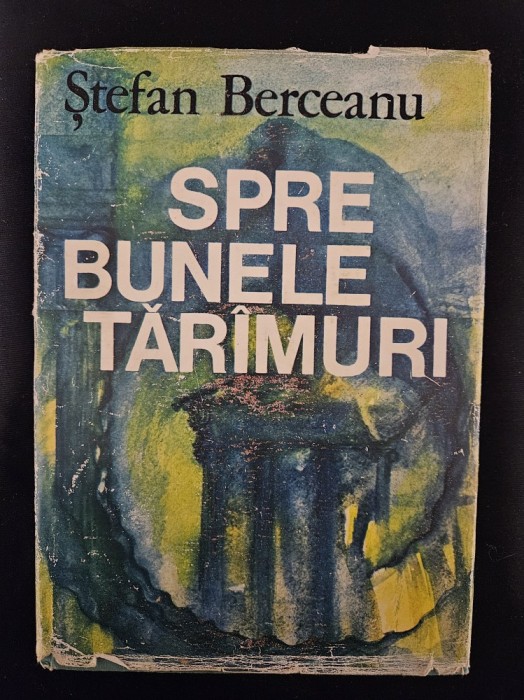 Stefan Berceanu - Spre Bunele Tarimuri