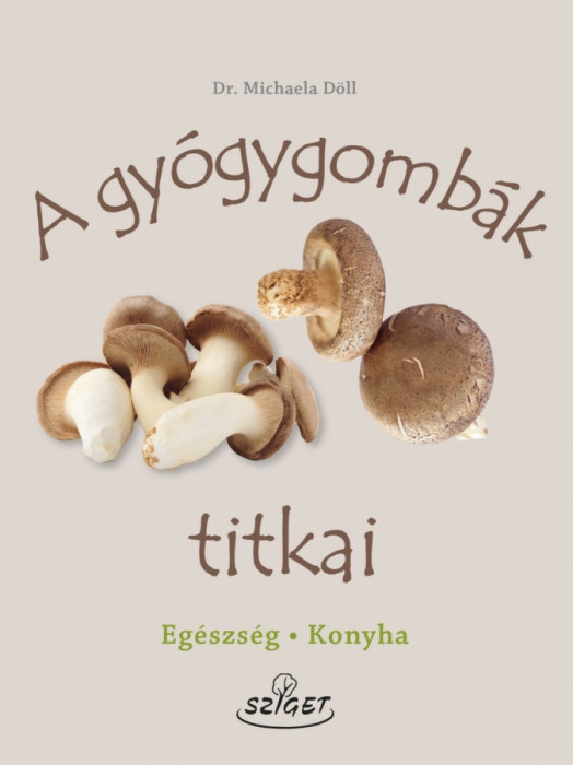 A gy&oacute;gygomb&aacute;k titkai - Dr. Michaela D&ouml;ll