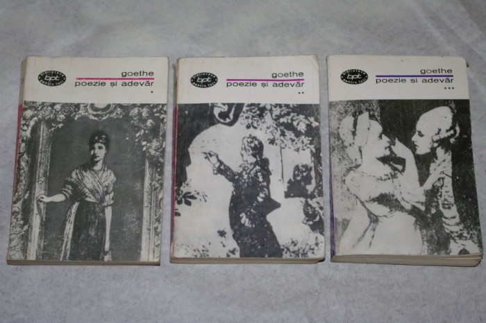 Poezie si adevar 3 vol - Goethe - 1967