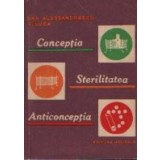 Conceptia. Sterilitatea. Anticonceptia