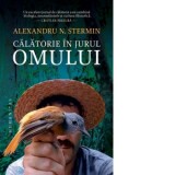 Calatorie in jurul omului - Alexandru N. Stermin