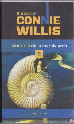 bnk ant Connie Willis - Vanturile de la Marble Arch vol 2 ( SF ) foto