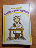 Carte de bucate - cartea dulciurilor - din anul 1985 - 623 retete de dulciuri