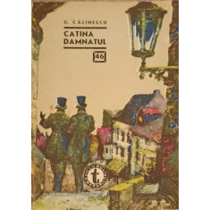 CATINA DAMNATUL-GEORGE CALINESCU