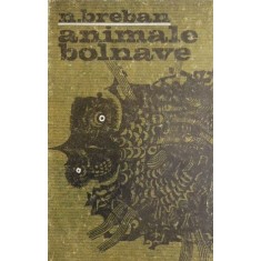 Animale bolnave - Nicolae Breban
