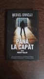 Pana la capat - Michael Connelly