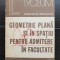 Geometrie plană și &icirc;n spațiu pentru admitere &icirc;n facultate - Constantin Ionescu-Țiu