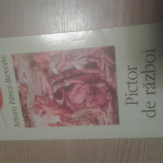 Arturo Perez-Reverte - Pictor de razboi (Editura Polirom, 2008)