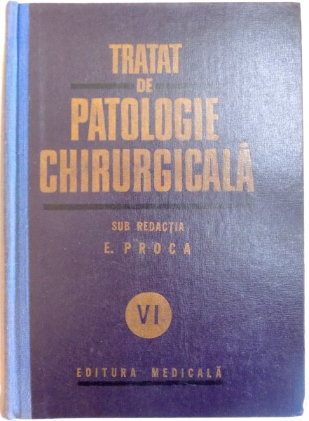 TRATAT DE PATOLOGIE CHIRURGICALA VOL. 6 PATOLOGIA CHIRURGICALA A ABDOMENULUI BUCURESTI 1986-PROF.E.PROCA * PREZINTA SUBLINIERI