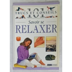 101 TRUCS ET CONSEILS , No. 37 : SAVOIR SE RELAXER , 1998