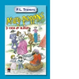 Mary Poppins si casa de alaturi - P. L. Travers, Larisa Avram