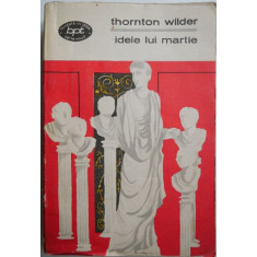 Idele lui Martie &ndash; Thorton Wilder