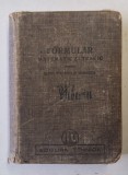 FORMULAR MATEMATIC SI TEHNIC PENTRU ELEVI , STUDENTI SI TEHNICIENI , 1950 *COPERTA UZATA