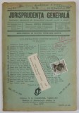 JURISPRUDENTA GENERALA , PUBLICATIUNE SAPTAMANALA DE JURISPRUDENTA ...ANUL XV , NR. 28 , JOI 23 SEPTEMBRIE , 1937