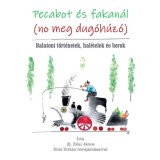 Pecabot &eacute;s fakan&aacute;l (no meg dug&oacute;h&uacute;z&oacute;) - Balatoni t&ouml;rt&eacute;netek, hal&eacute;telek &eacute;s borok - Zilai J&aacute;nos ifj.