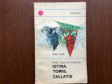 vechi focare de civilizatie istria tomis callatis radu vulpe ed stiintifica 1966