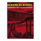 G. de Nerval : &Icirc;nsemnările unui călător entuziast