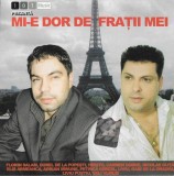 CD Mi-e Dor De Frații Mei, original