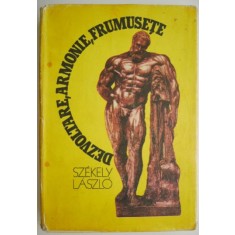 Dezvoltare, armonie, frumusete &ndash; Szekely Laszlo