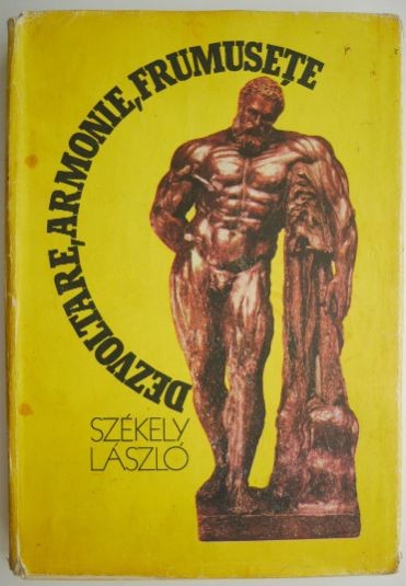 Dezvoltare, armonie, frumusete &ndash; Szekely Laszlo