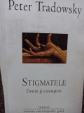 Peter Tradowsky - Stigmatele. Destin si cunoastere (Editia: 2011)