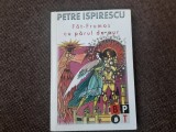 Carti Petre Ispirescu - Fat Frumos cu parul de aur (Editura Minerva, 2002, 260 pagini, Colectia Biblioteca pentru toti)