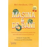 Masina ta de bani - Mel Abraham