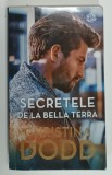SECRETELE DE LA BELLA TERRA de CHRISTINA DODD , 2020