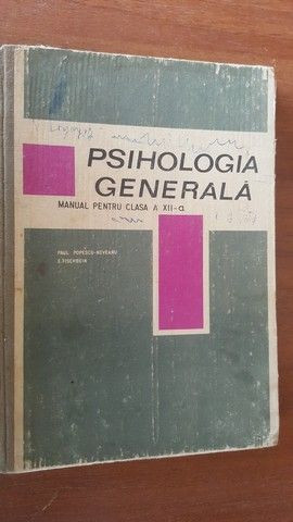 Psihologia generala. Manual pentru clasa 12- Paul Popescu-Neveanu