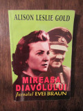 Mireasa divaolului. Jurnalul Evei Braun - Alison Leslie Gold