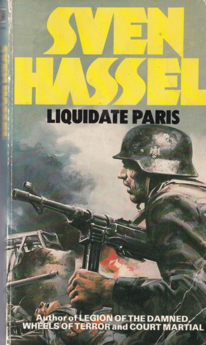 Sven Hassel - Liquidate Paris