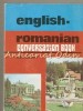 English-Romanian Conversation Book, Mihai Miroiu, 1976, Bucuresti, Sport-Turism, Engleza-Romana, Ghid dialog