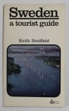 SWEDEN , A TOURIST GUIDE by KEITH BRADFIELD , 1970