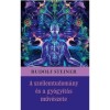 A szellemtudom&aacute;ny &eacute;s a gy&oacute;gy&iacute;t&aacute;s műv&eacute;szete - Rudolf Steiner
