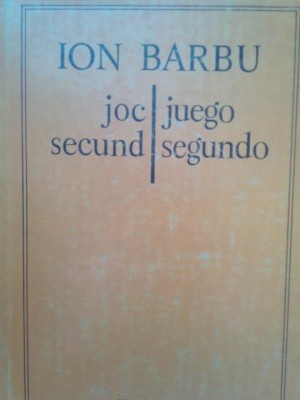 Ion Barbu - Joc secund / Juego segundo (Editia: 1981) foto