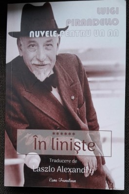 Nuvele pentru un an. In liniste - Luigi Pirandello foto