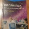 Informatica. Manual pentru clasa a X-a de Emanuela Cerchez