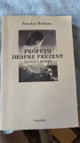 Profetii despre Prezent , Elogiul Mortii - Nicolae Breban