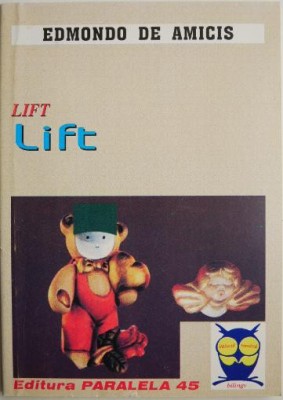 Lift &amp;ndash; Edmondo de Amicis (editie bilingva romana-italiana) foto