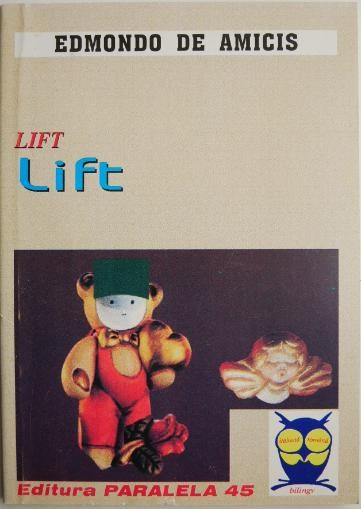 Lift &ndash; Edmondo de Amicis (editie bilingva romana-italiana)