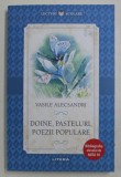 DOINE , PASTELURI , POEZII POPULARE DE VASILE ALECSANDRI , 2018